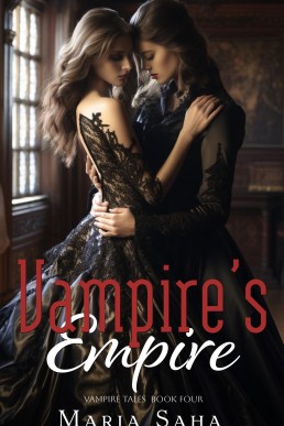 Vampire's Empire (Vampire Tales: Series One, book 4)