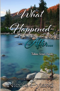 What Happened After...: Tahoe Series Finale (Tahoe Series #5) (NEW COVER)