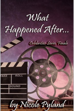 What Happened After...: Celebrity Series Finale (Celebrities Series Book 5)