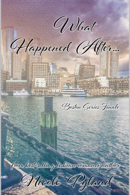 What Happened After...: Boston Series Finale (Boston Series Book 5)