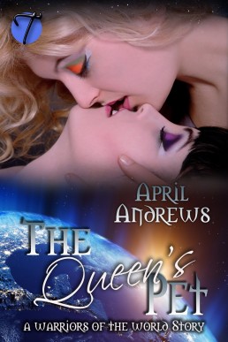 The Queen's Pet: A Warrior of the Worlds Story (Warriors of the World #4.5)