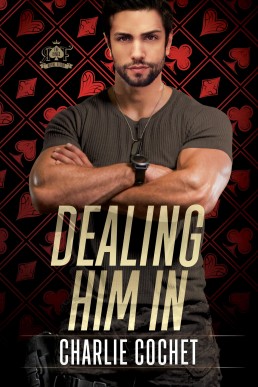 Dealing Him In (The Kings - Royal Flush 1)