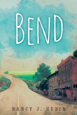 Bend (Bend #1)