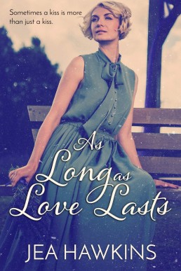 As Long as Love Lasts (As Long as Love Lasts Book 1)