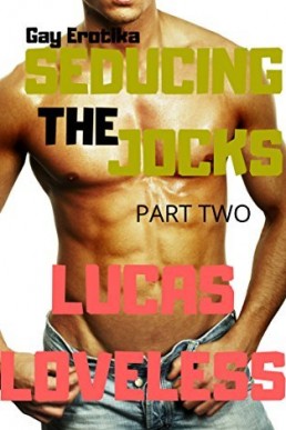 Seducing the Jocks (Part Two)