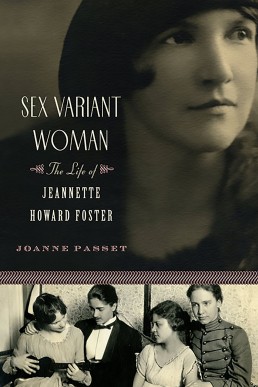 Sex Variant Woman: The Life of Jeannette Howard Foster