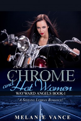 Chrome and Hot Women (Wayward Angels #1)