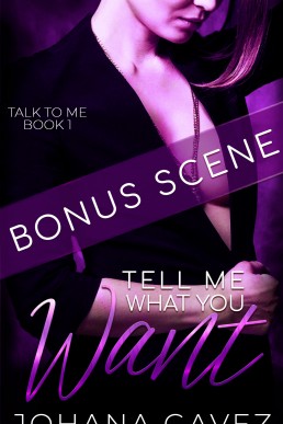 Tell Me What You Want - Bonus Scene (Talk to Me #1.1)