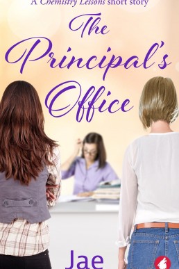 The Principal's Office (Chemistry Lessons #1.5 & Unexpected Love #6)