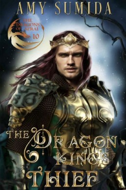 The Dragon King’s Thief (The Dragons of Serai 10)