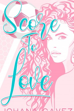 Score to Love (International Sports Romance #2)