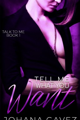 Tell Me What You Want (Talk to Me #1)