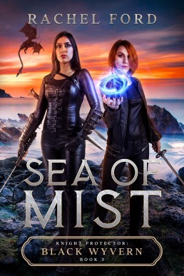 Sea of Mist (Knight Protector: Black Wyvern #3)