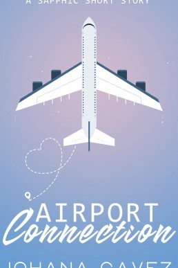 Airport Connection: A Sapphic Short Story