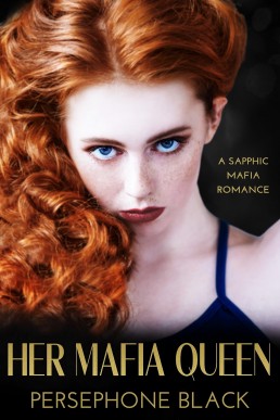 Her Mafia Queen: A Sapphic Mafia Romance (Bianchi Family Duet Book 2)