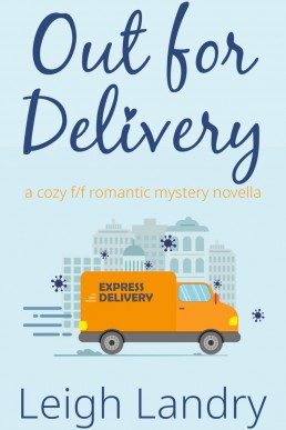 Out for Delivery: A Cozy F/F Romantic Mystery Novella