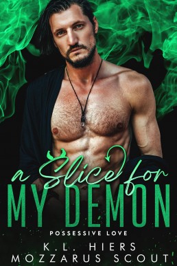 A Slice for My Demon (Possessive Love 2)