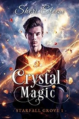 Crystal Magic (Starfall Grove #1)