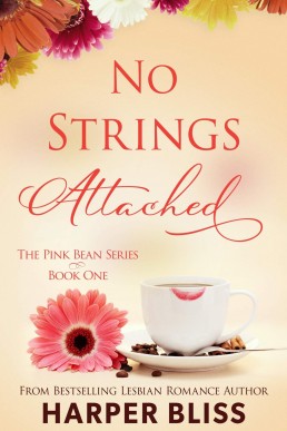 No Strings Attached: A Sapphic Toaster Oven Romance (Pink Bean Book 1) NEW COVER