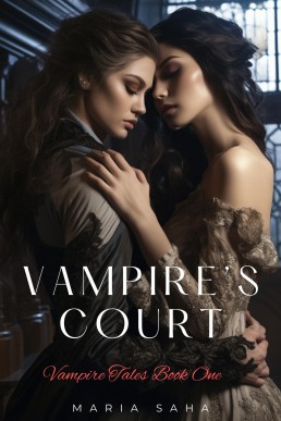 Vampire's Court: A Steamy Lesbian Paranormal Romance Series (Vampire Tales: Series Two Book 1)