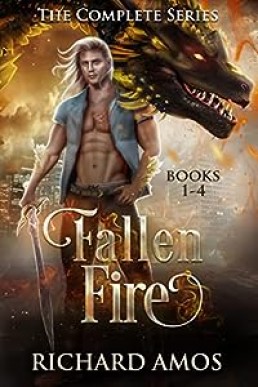 Fallen Fire: The Complete Series (Books 1 - 4)