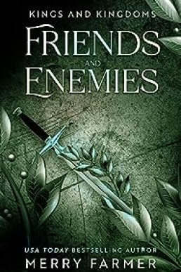 Friends and Enemies (Kings and Kingdoms Book 2)