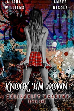 Knock 'Em Down: A Dark Cheerleading Bully Academy: Solidarity Academy Book One