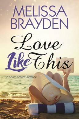 Love Like This (Seven Shores Book 4)