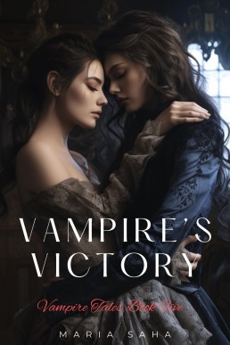 Vampire's Victory: A Steamy Lesbian Paranormal Romance Series (Vampire Tales: Series Two Book 5)