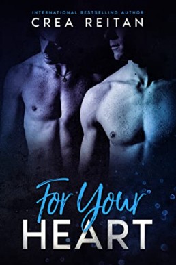 For Your Heart (For Your Love #2)