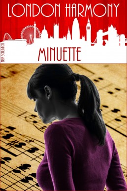 London Harmony: Minuette (London Harmony Book 6)