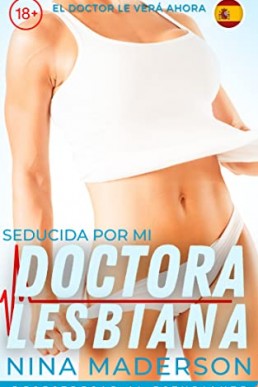 Desestresar Al Estudiante: Una Primera Vez FF Erotica (Seducida Por Mi Doctora Lesbiana nº 1) (Spanish Edition)