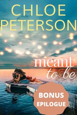 Meant To Be: Bonus Epilogue (Meant To Be Book 1.1)