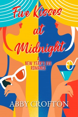 Five Kisses at Midnight: A New Year's Eve Romance