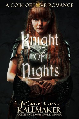 Knight of Nights: Medieval Sapphic Romance of Two Strong Hearts (The Coin of Love Series Book 2)