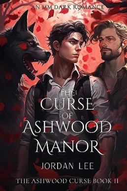 The Curse of Ashwood Manor (The Ashwood Curse #2)