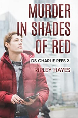 Murder in Shades of Red (DS Charlie Rees #3)