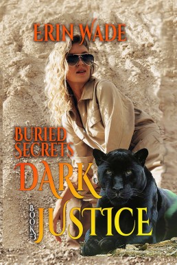 Dark Justice: Book #3, Buried Secrets