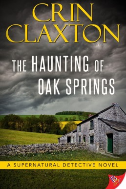 The Haunting of Oak Springs (A Supernatural Detective Novel Book 3)