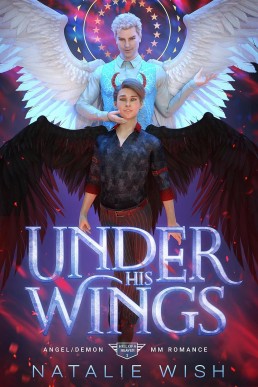 Under His Wings (Hell of a Heaven #1)