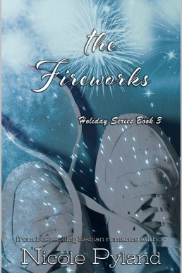 The Fireworks (Holiday Series Book 3)