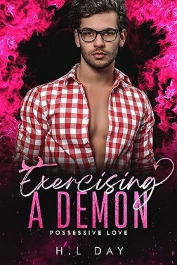 Exercising a Demon (Possessive Love 5)