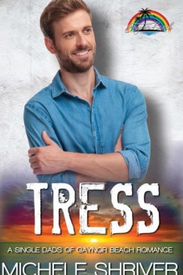 Tress (Single Dads of Gaynor Beach 13)