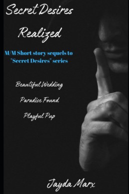 Secret Desires Realized (Secret Desires #4)