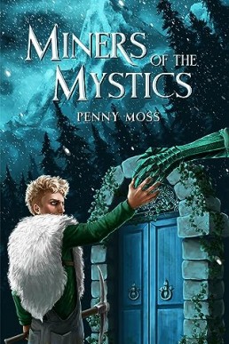 Miners of the Mystics (The Miners Mine #1)