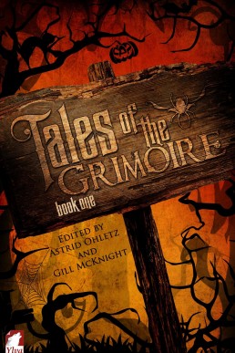 Tales of the Grimoire - Book One