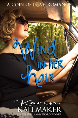 Wind in Her Hair: Road Trip to Lesbian Romance in 1950s California (The Coin of Love Series Book 3)