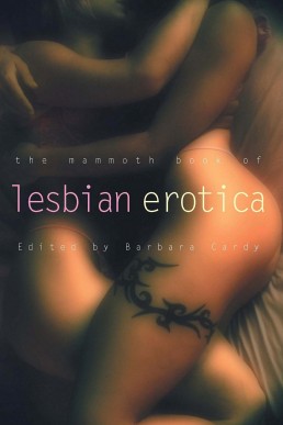 The Mammoth Book of Lesbian Erotica (Mammoth Books 212)