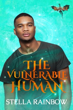 The Vulnerable Human (Mystics of Mistvale #2)