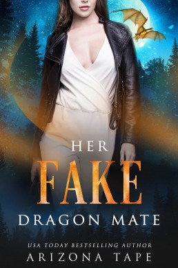 Her Fake Dragon Mate (Crescent Lake Shifters Book 3)